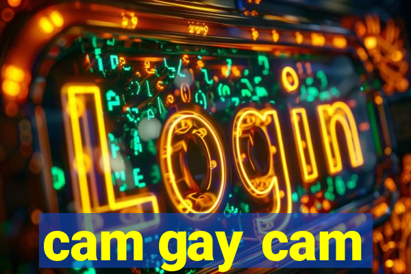 cam gay cam